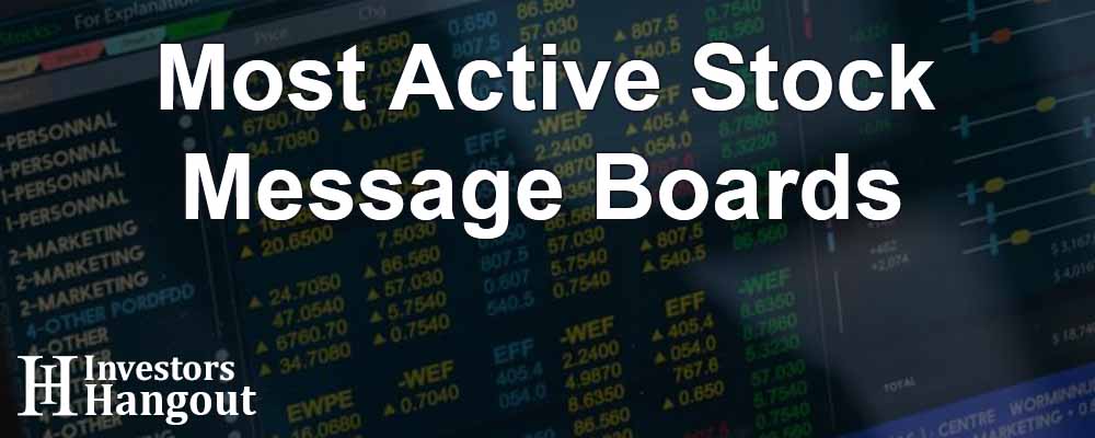Most Active Stock Message Boards