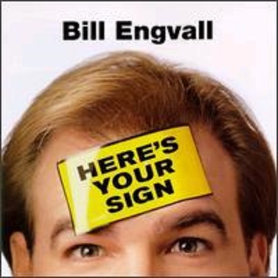 471498386_Bill_Engvall_Here's_Your_Sign_CD_cover.jpg