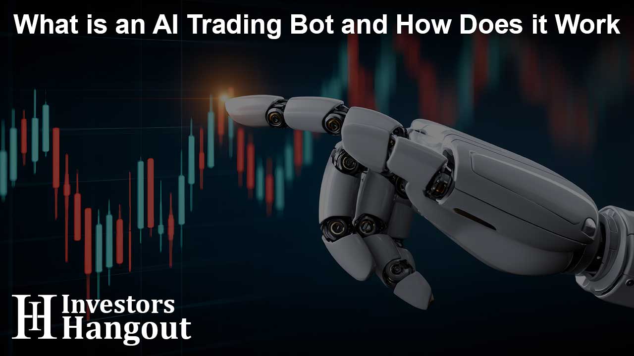 What is an AI Trading Bot and How Does it Work