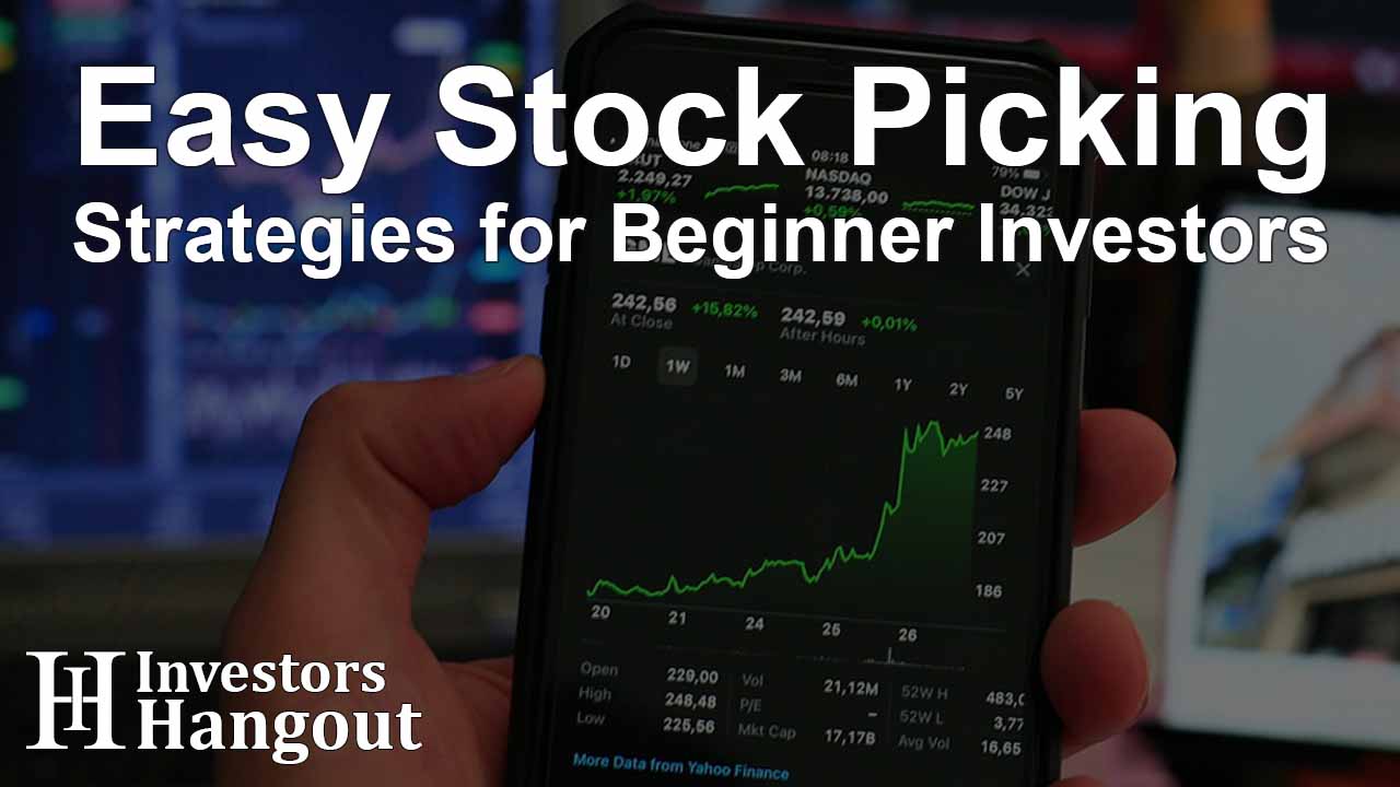 Easy Stock Picking Strategies for Beginner Investors