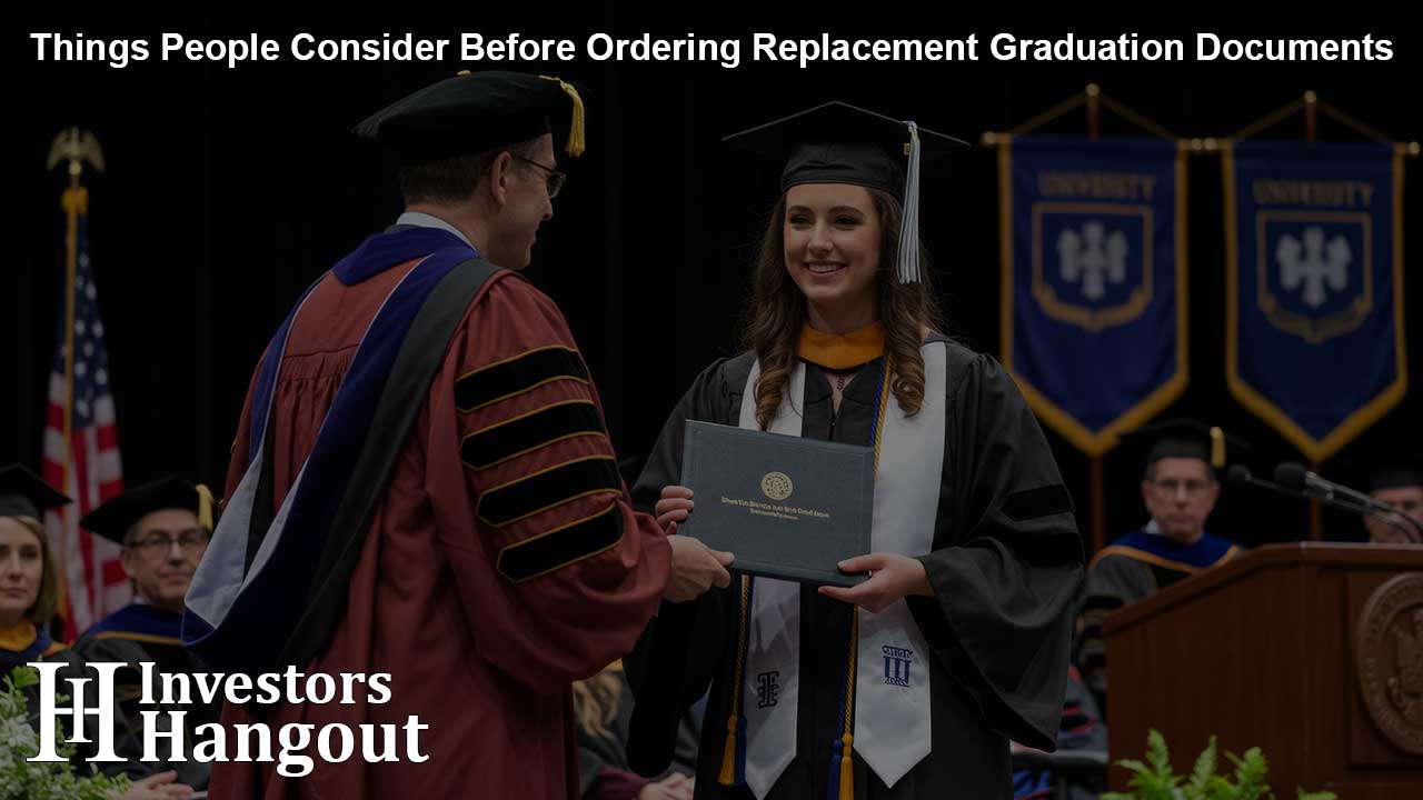 Things People Consider Before Ordering Replacement Graduation Documents