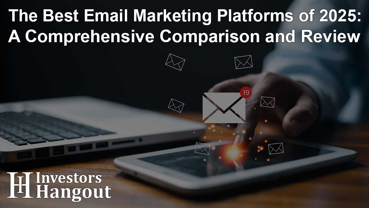 The Best Email Marketing Platforms of 2025: A Comprehensive Comparison and Review - Article Image