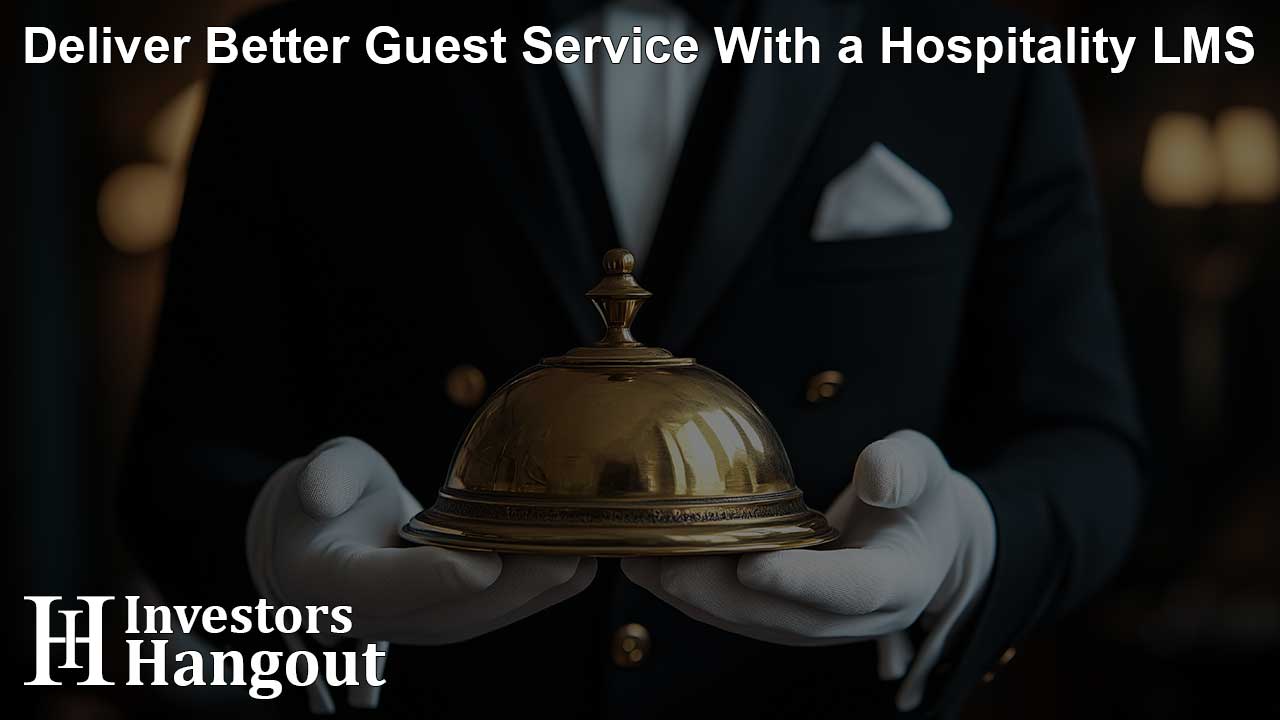 Deliver Better Guest Service With a Hospitality LMS - Article Image