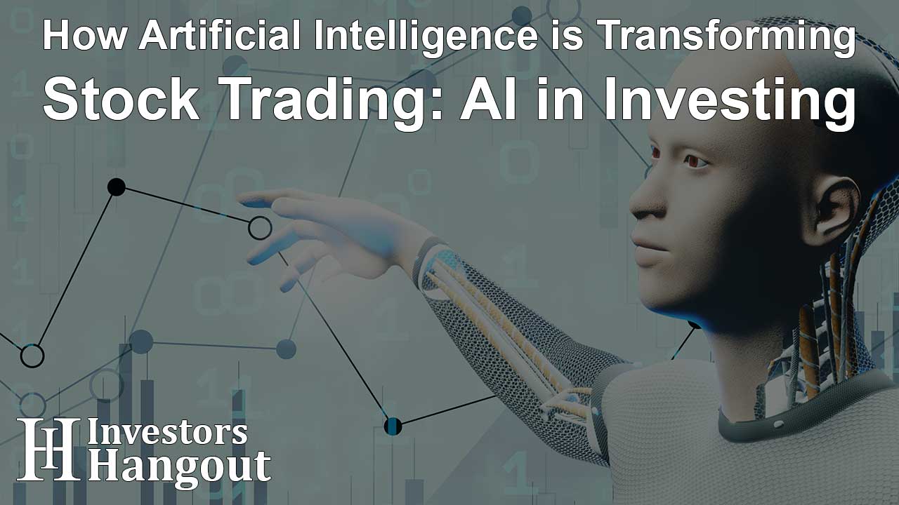 How Artificial Intelligence is Transforming Stock Trading: AI in Investing