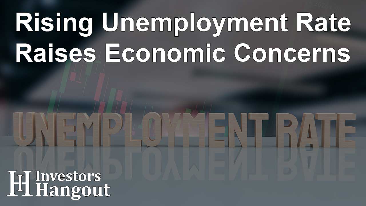 Rising Unemployment Rate Raises Economic Concerns