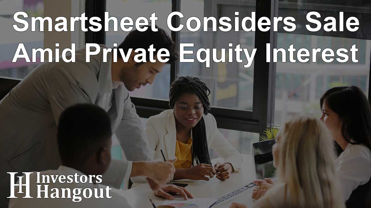 Smartsheet Considers Sale Amid Private Equity Interest