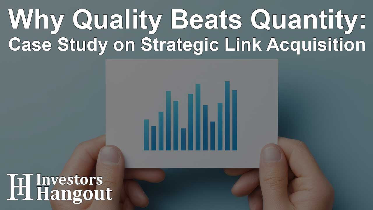 Why Quality Beats Quantity: Case Study on Strategic Link Acquisition - Article Image