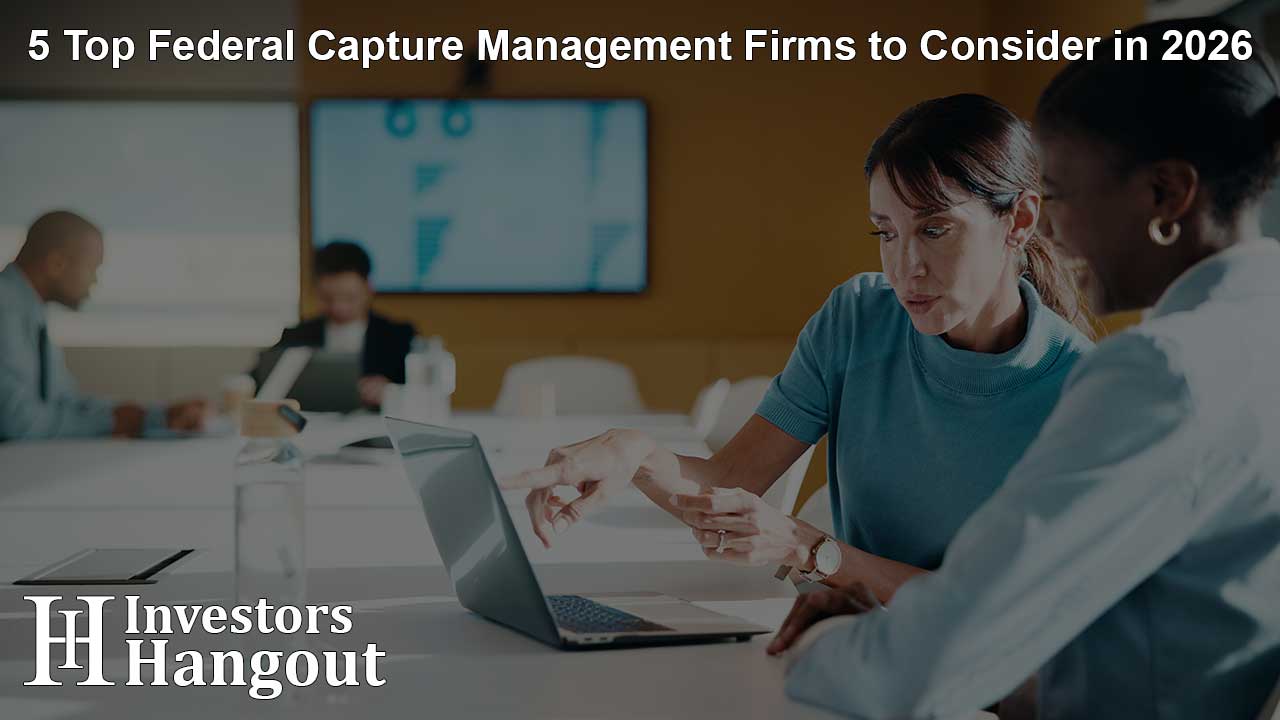 5 Top Federal Capture Management Firms to Consider in 2026