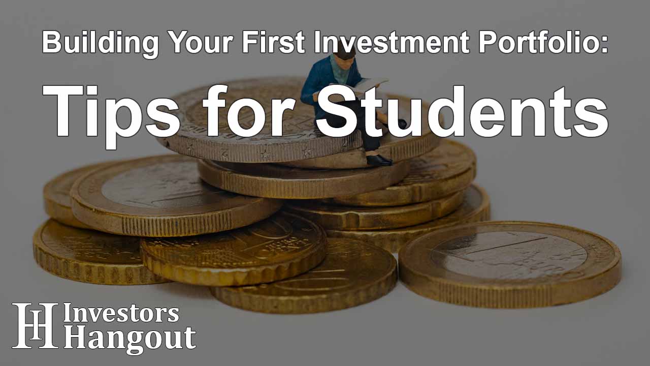Building Your First Investment Portfolio: Tips for Students - Article Image