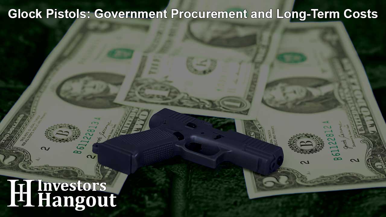 Glock Pistols: Government Procurement and Long-Term Costs