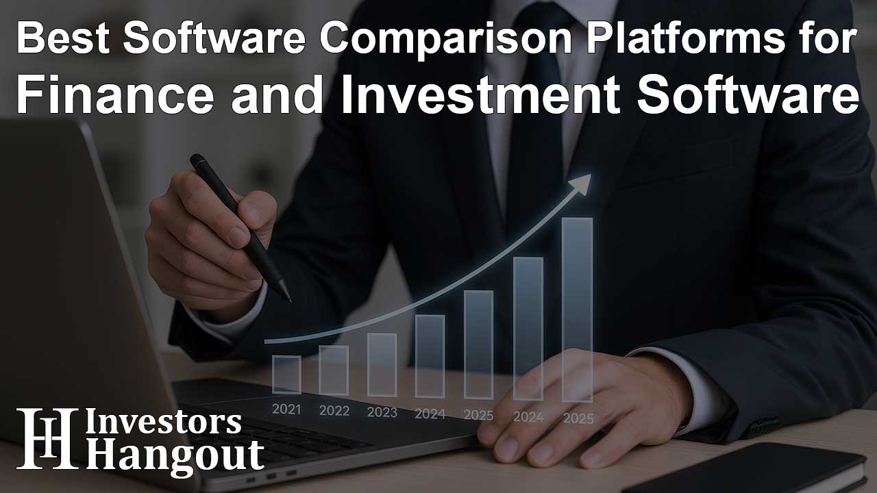 Best Software Comparison Platforms for Finance and Investment Software