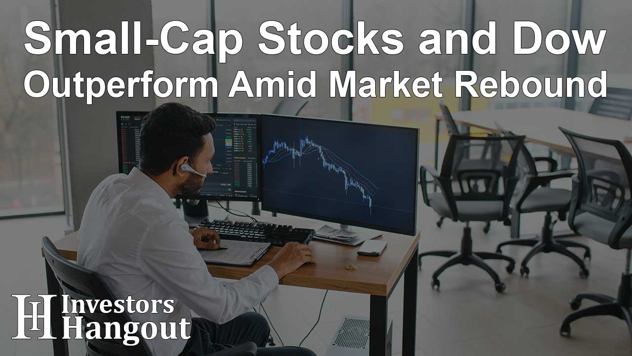 Small-Cap Stocks and Dow Outperform Amid Market Rebound - Article Image