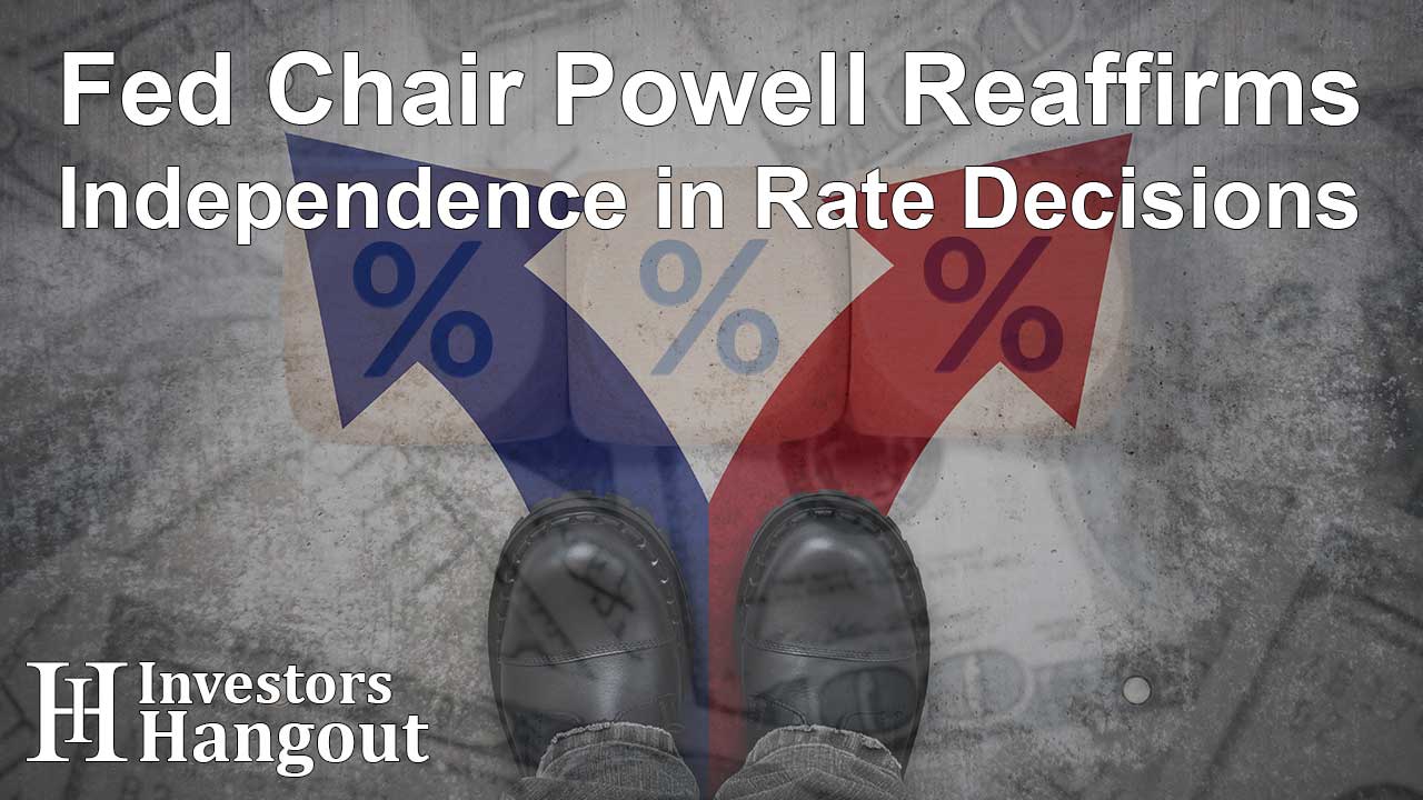 Fed Chair Powell Reaffirms Independence in Rate Decisions - Article Image