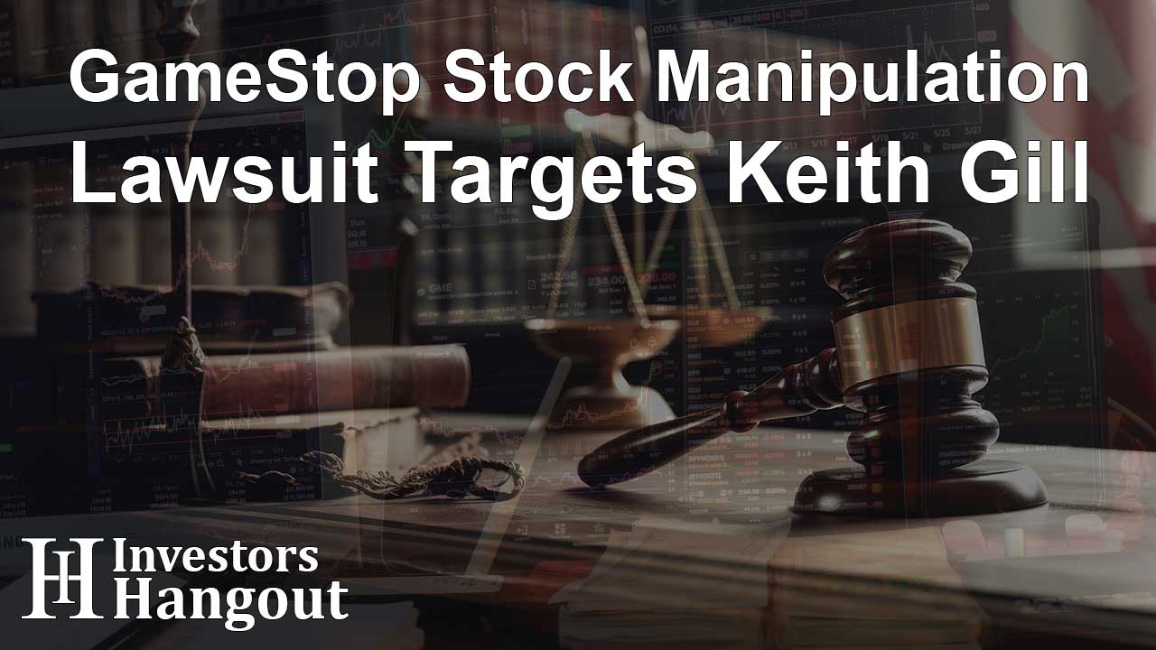 GameStop Stock Manipulation Lawsuit Targets Keith Gill