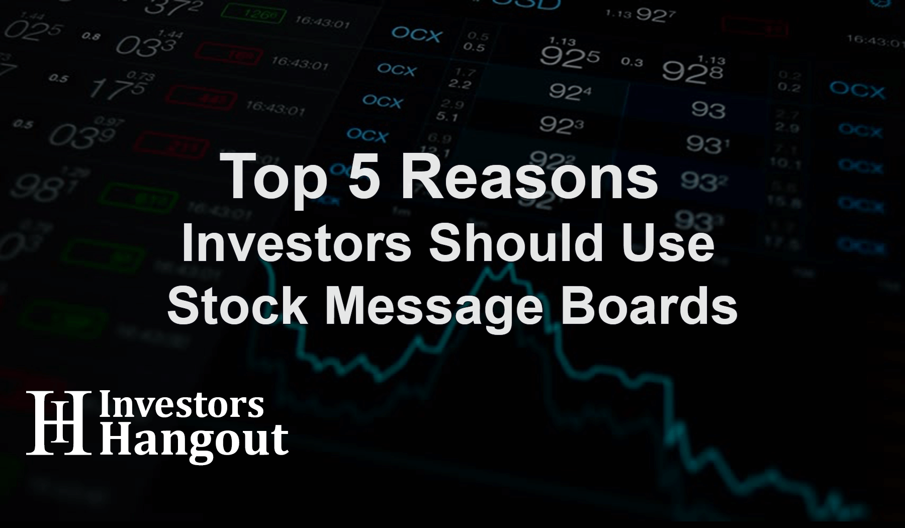 Top 5 Reasons Investors Should Use Stock Message Boards