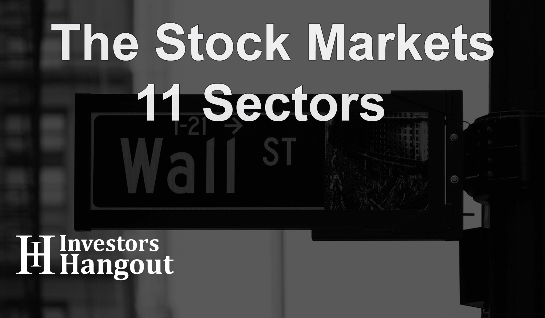 The Stock Markets 11 Sectors