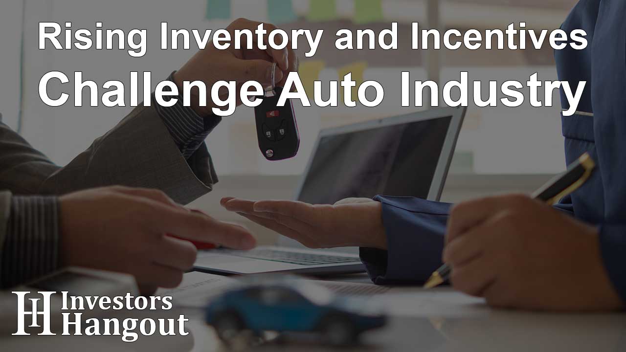 Rising Inventory and Incentives Challenge Auto Industry - Article Image