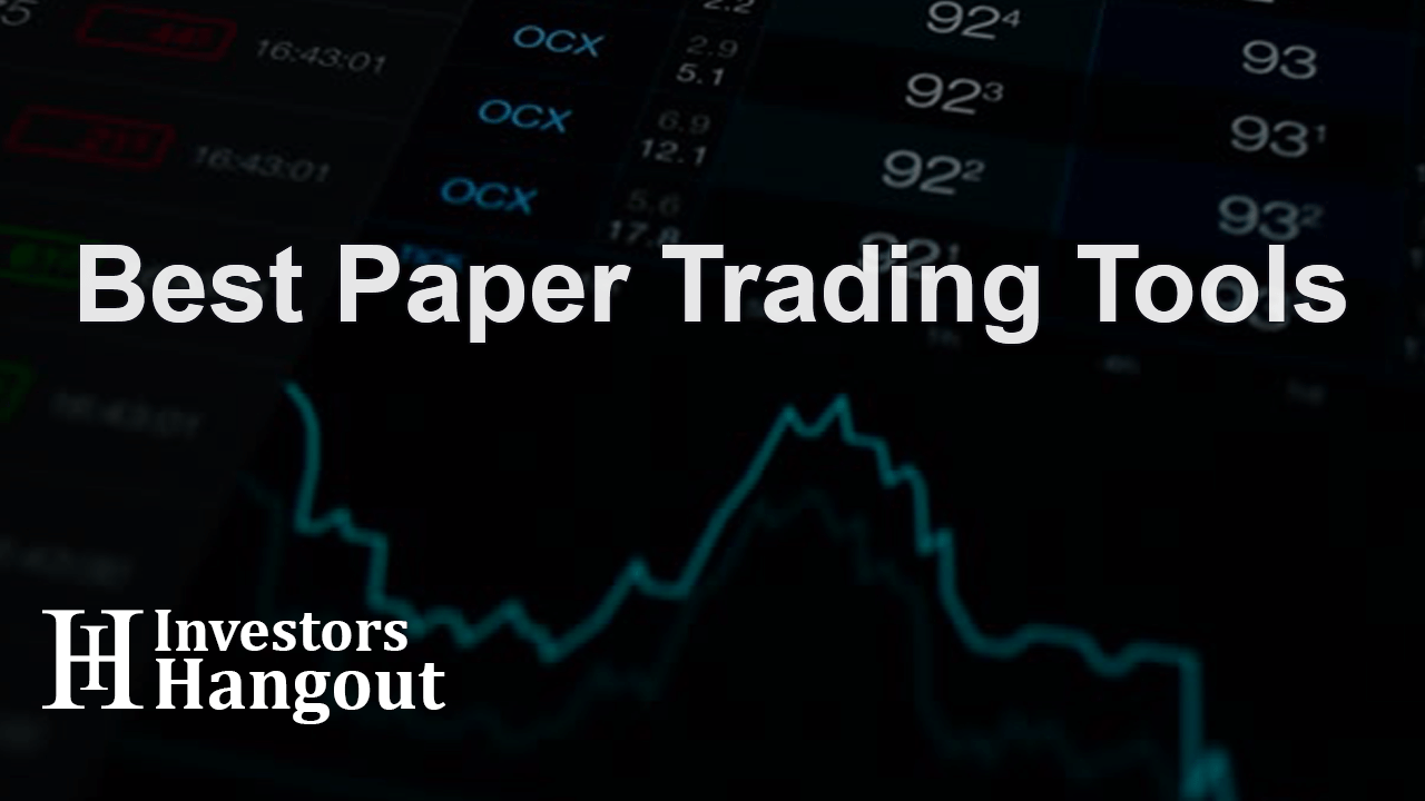 Best Paper Trading Tools