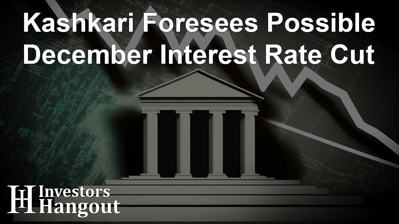 Kashkari Foresees Possible December Interest Rate Cut