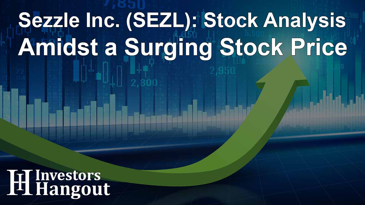 Sezzle Inc. (SEZL): Stock Analysis Amidst a Surging Stock Price - Article Image
