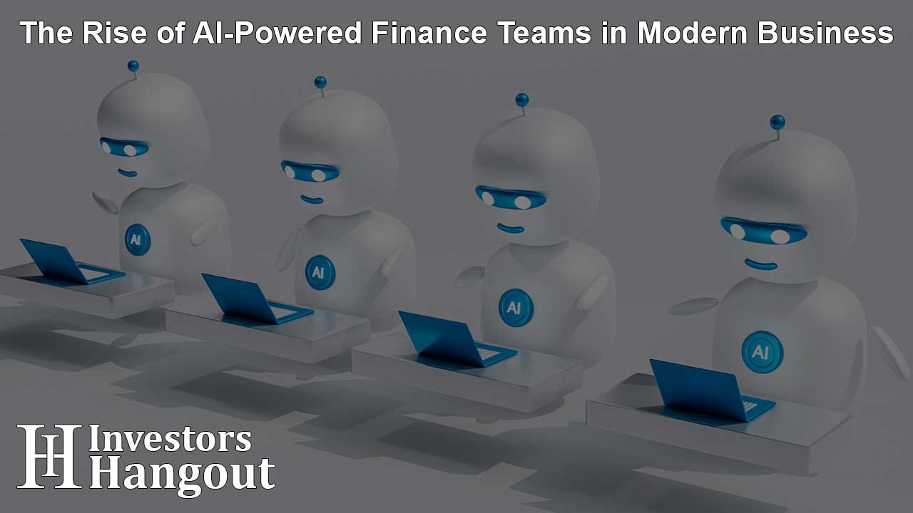 The Rise of AI-Powered Finance Teams in Modern Business