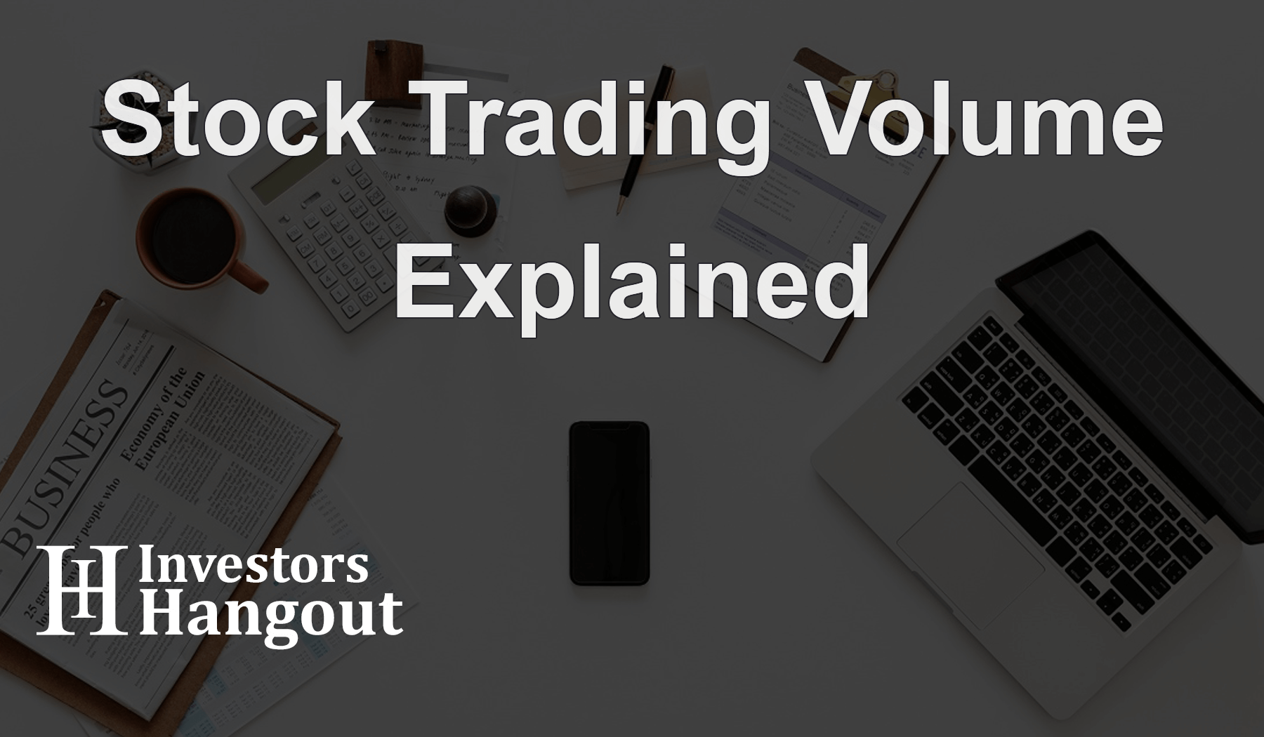 Stock Trading Volume Explained