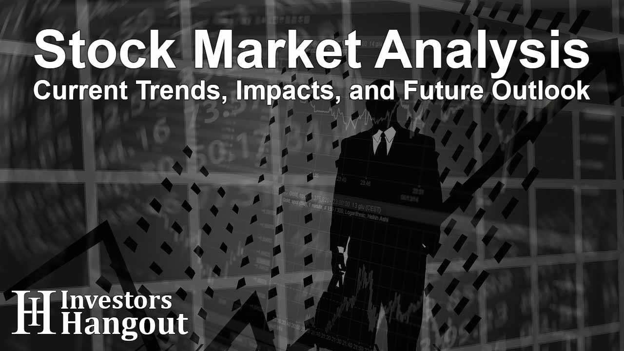 Stock Market Analysis – Current Trends, Impacts, and Future Outlook - Article Image