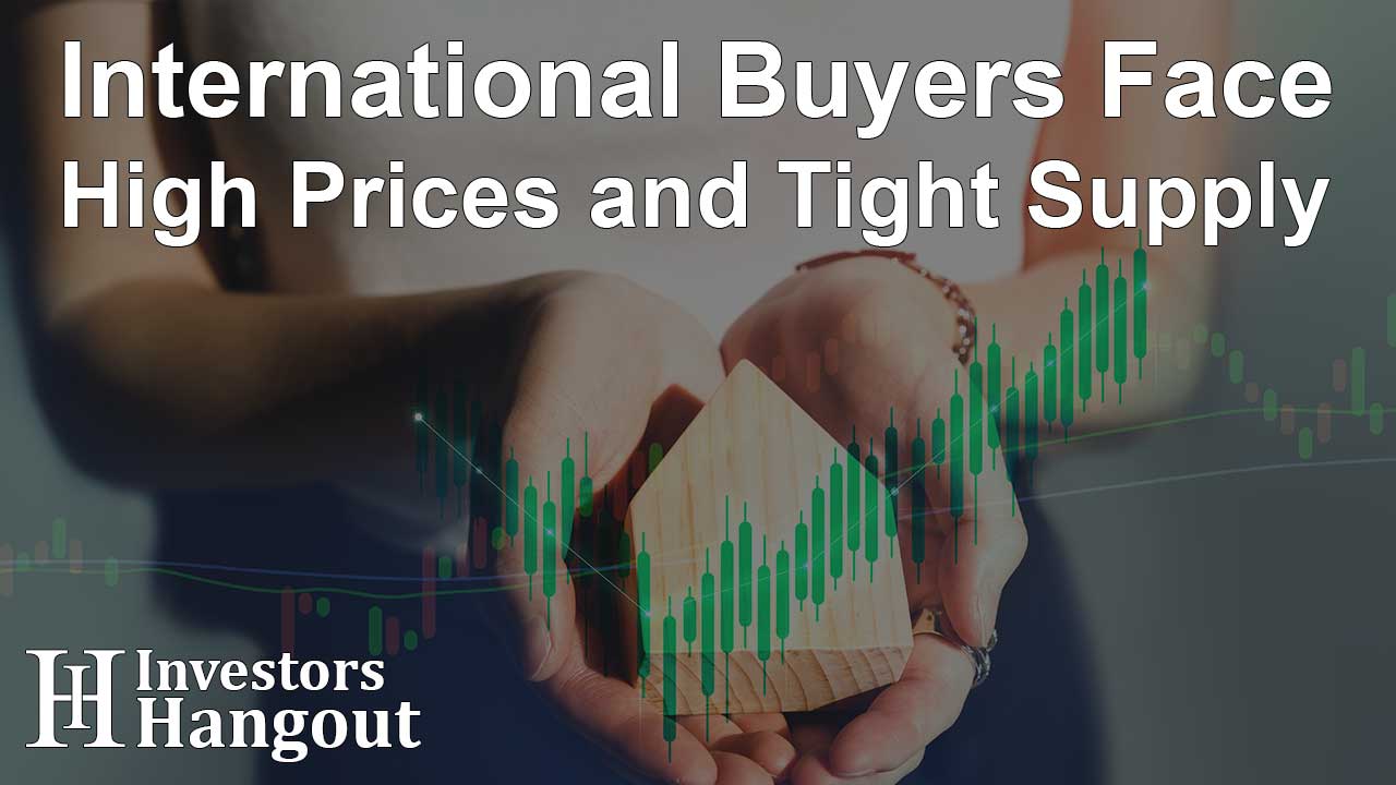 International Buyers Face High Prices and Tight Supply