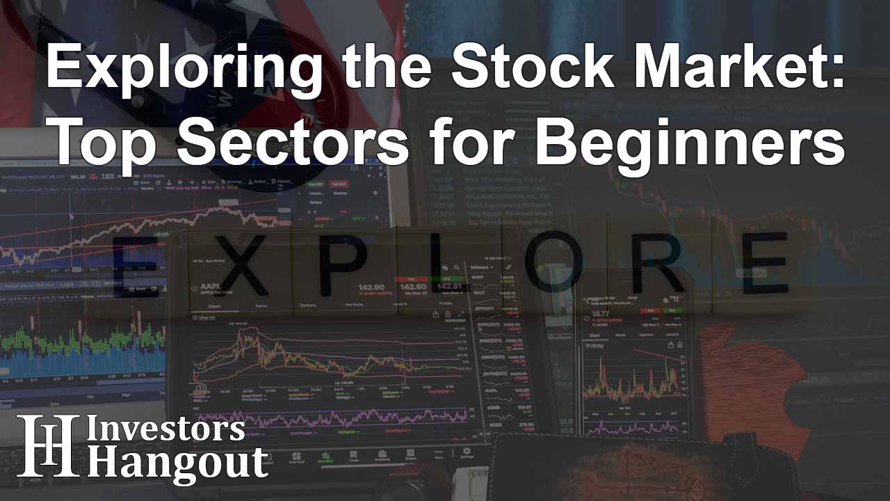 Exploring the Stock Market: Top Sectors for Beginners - Article Image