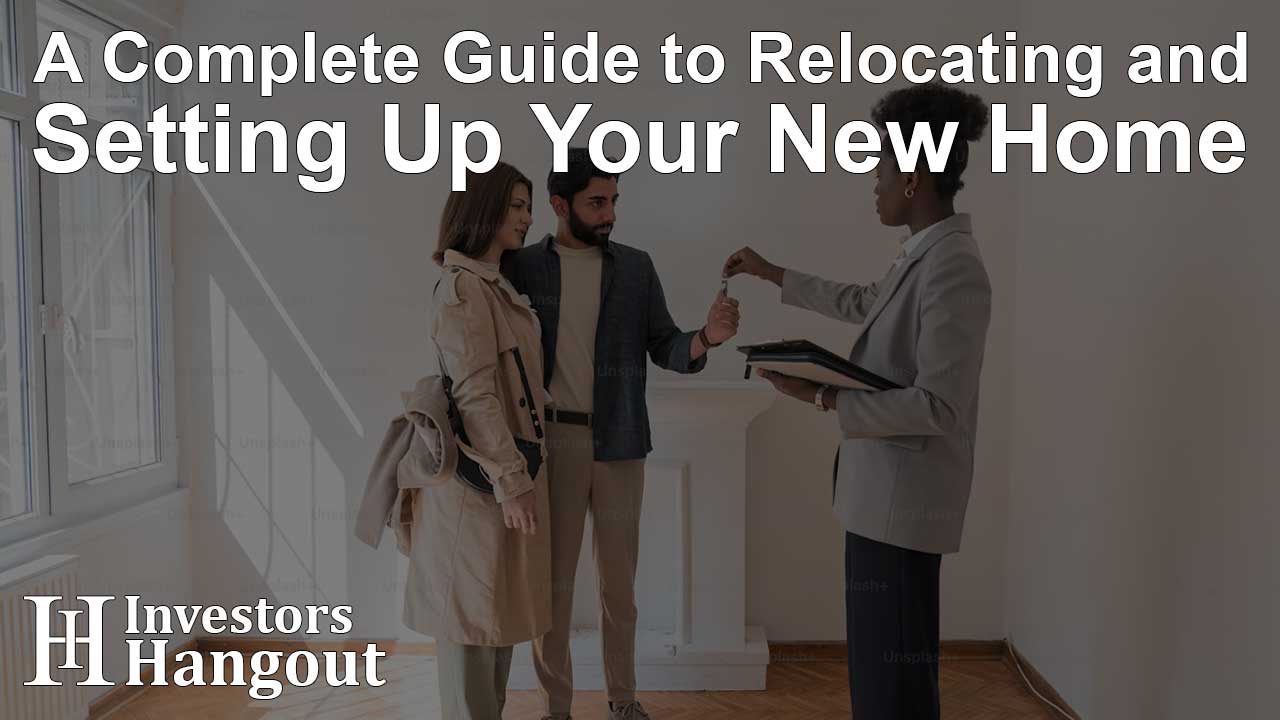 A Complete Guide to Relocating and Setting Up Your New Home - Article Image