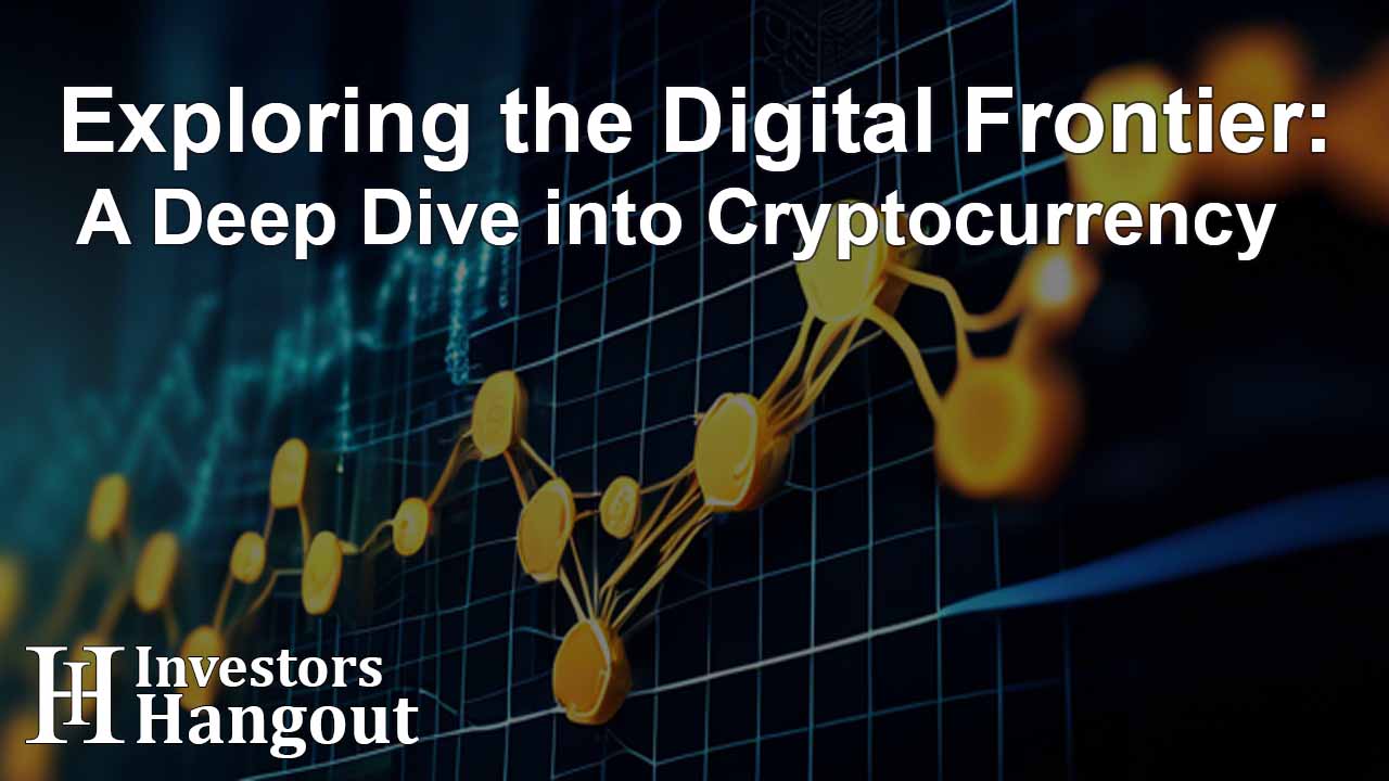 Exploring the Digital Frontier: A Deep Dive into Cryptocurrency - Article Image