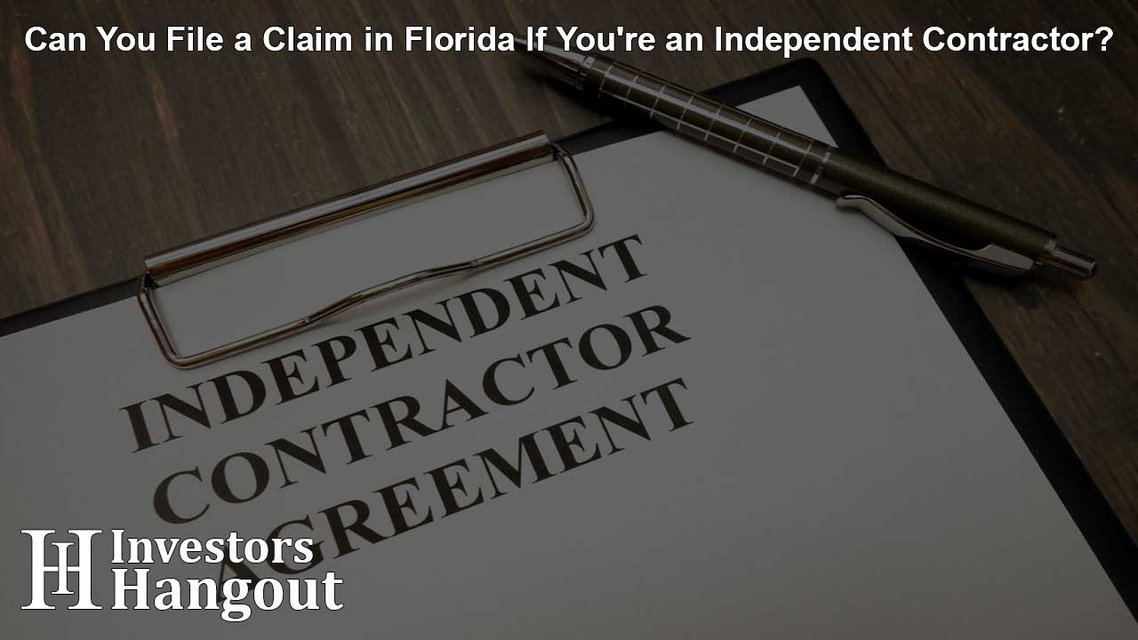 Can You File a Claim in Florida If You're an Independent Contractor?