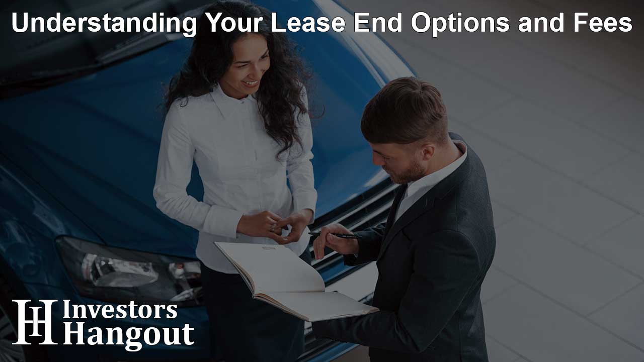 Understanding Your Lease End Options and Fees - Article Image