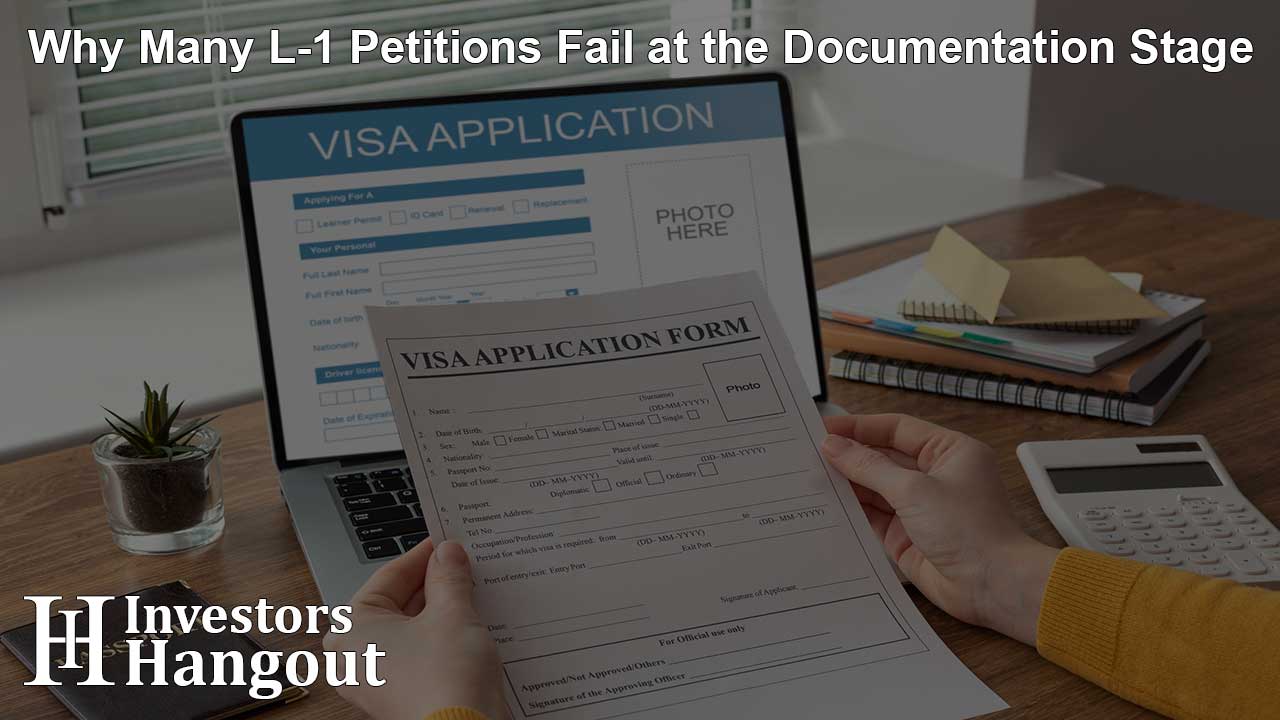 Why Many L-1 Petitions Fail at the Documentation Stage