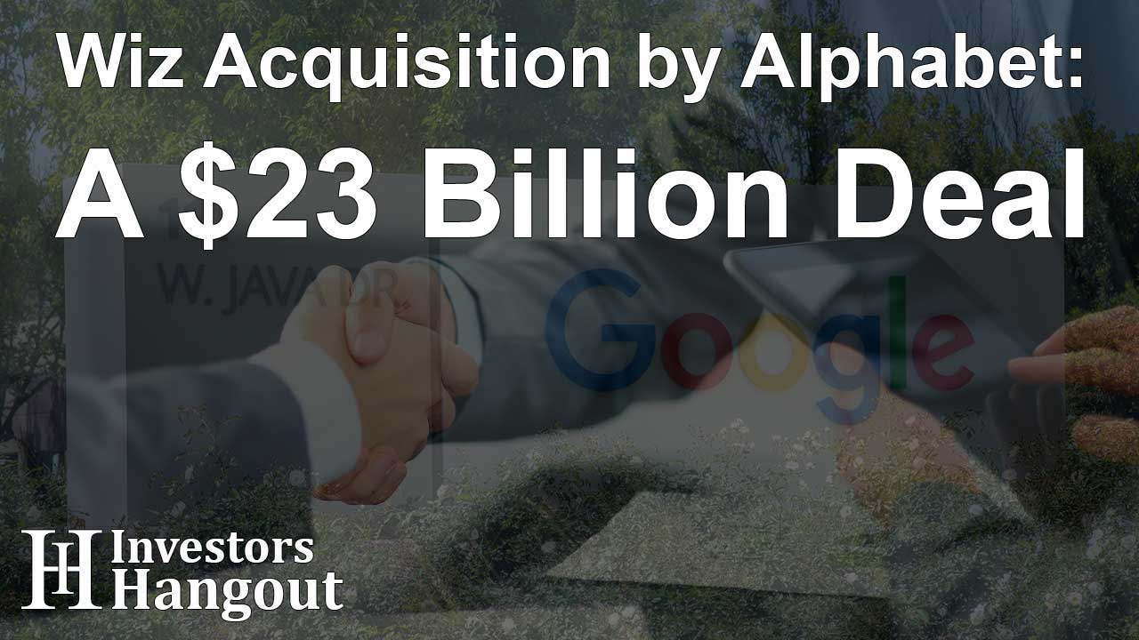 Wiz Acquisition by Alphabet: A $23 Billion Deal - Article Image