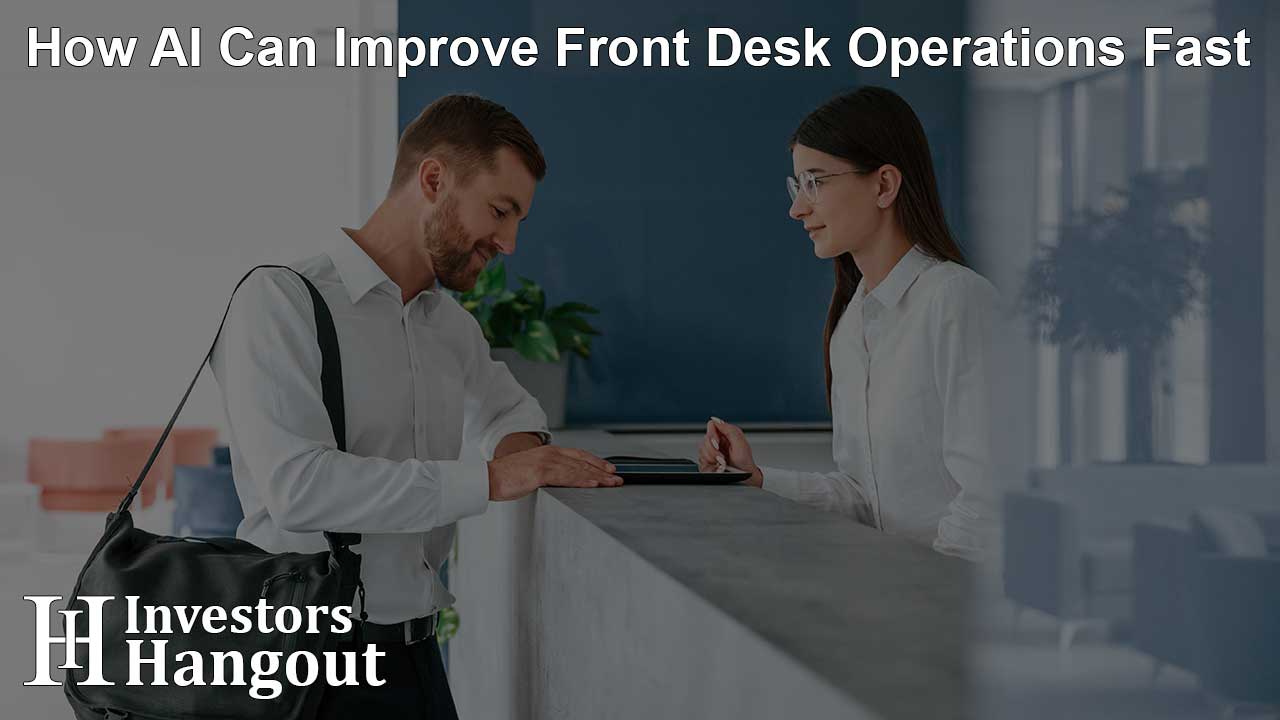 How AI Can Improve Front Desk Operations Fast - Article Image