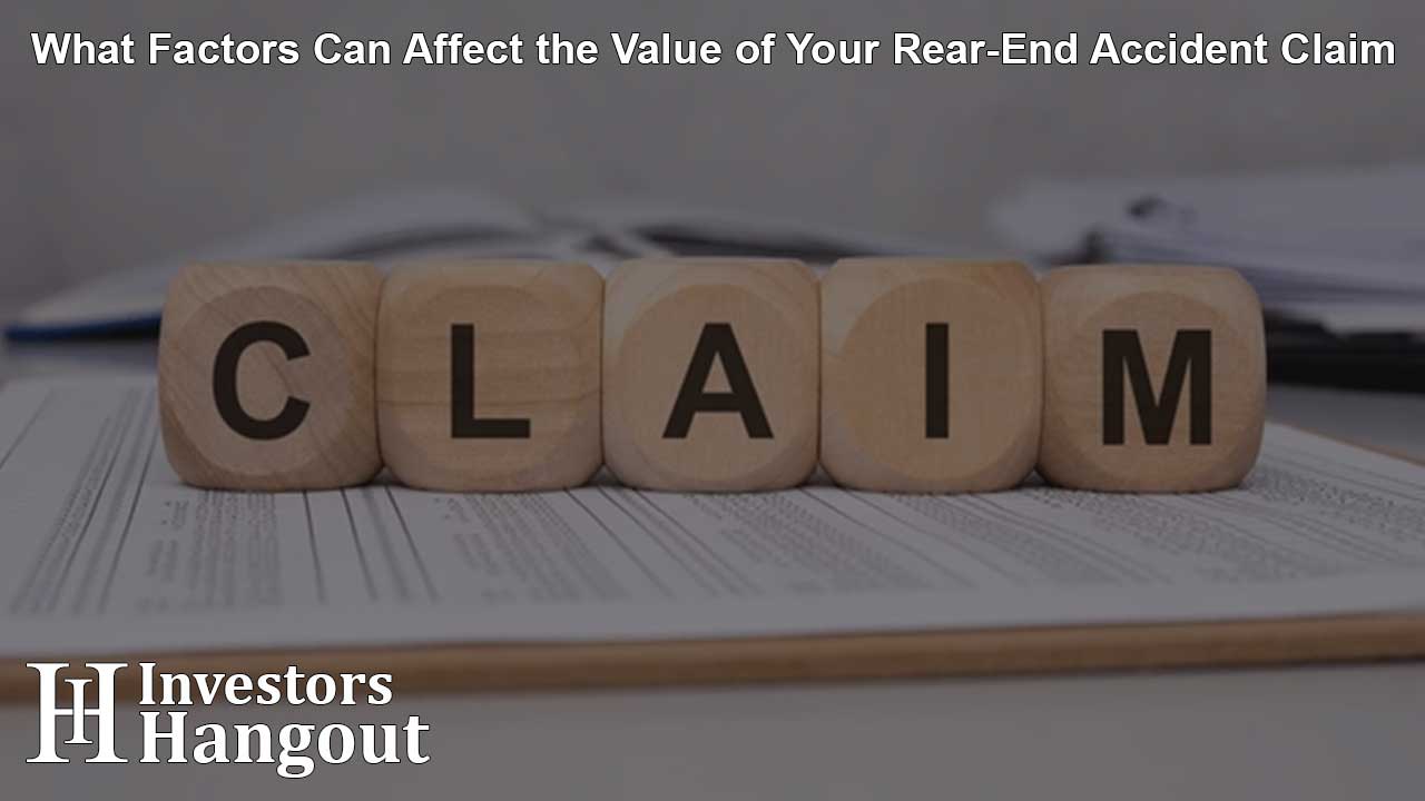 What Factors Can Affect the Value of Your Rear-End Accident Claim
