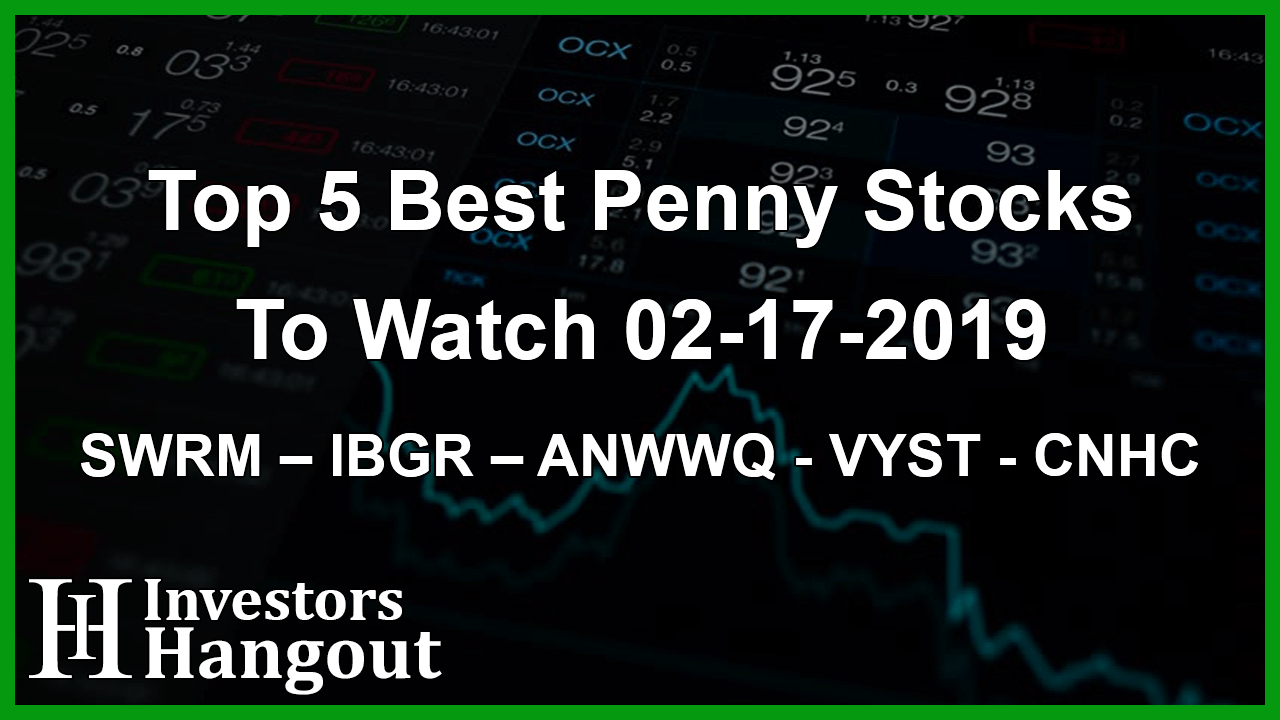 Top 5 Best Penny Stocks To Watch 02-17-2019