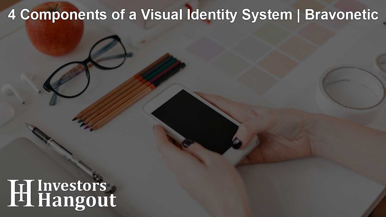 4 Components of a Visual Identity System | Bravonetic