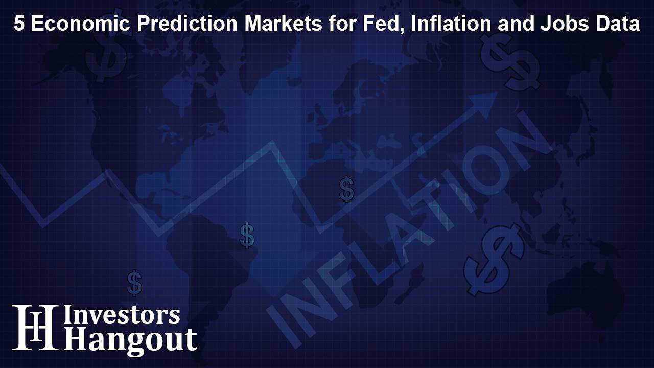 5 Economic Prediction Markets for Fed, Inflation and Jobs Data