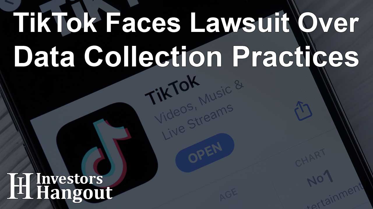 TikTok Faces Lawsuit Over Data Collection Practices