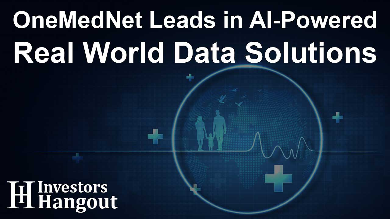 OneMedNet Leads in AI-Powered Real World Data Solutions