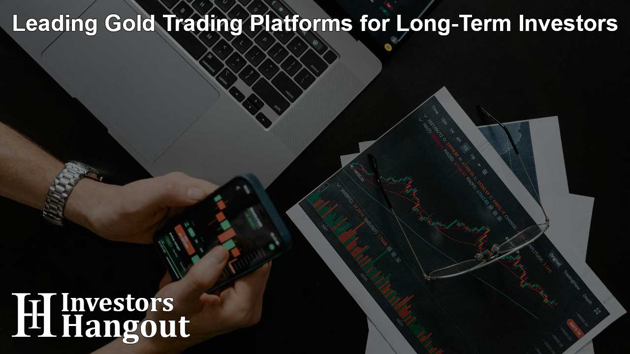 Leading Gold Trading Platforms for Long-Term Investors