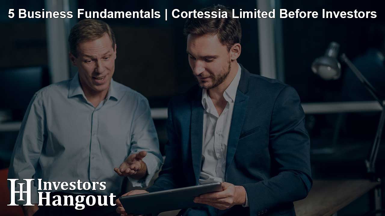 5 Business Fundamentals | Cortessia Limited Before Investors