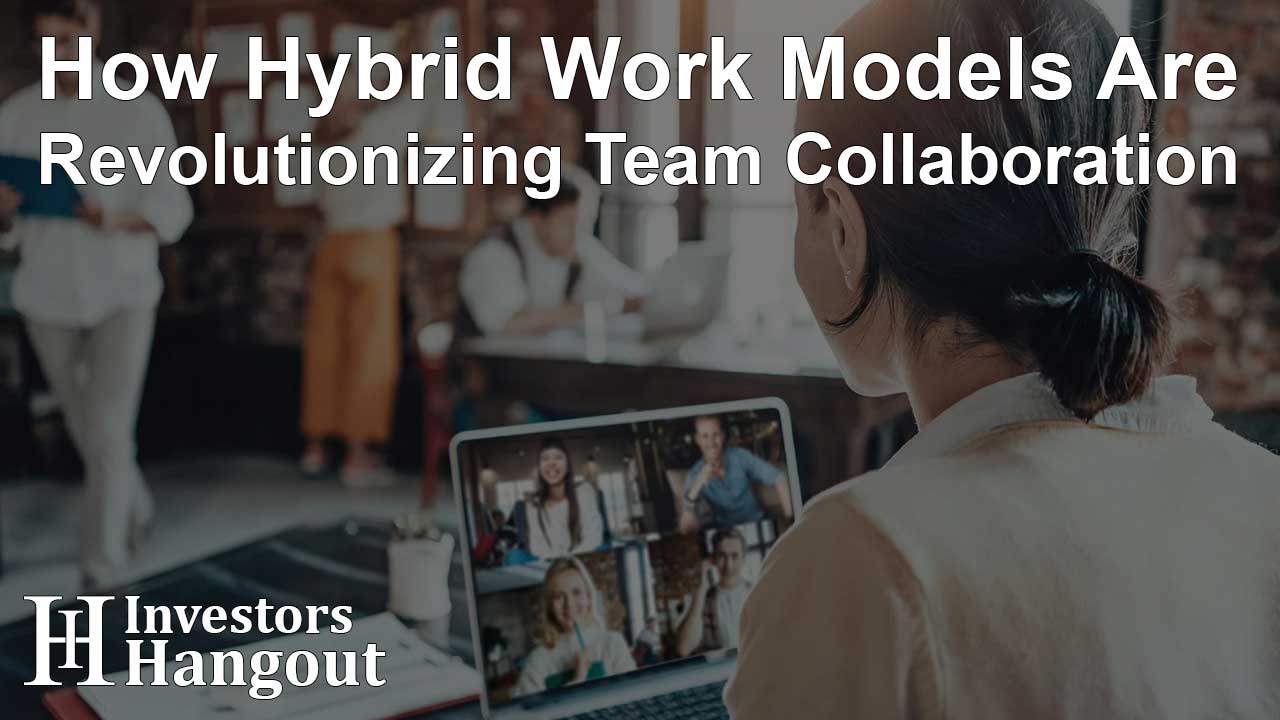 How Hybrid Work Models Are Revolutionizing Team Collaboration - Article Image