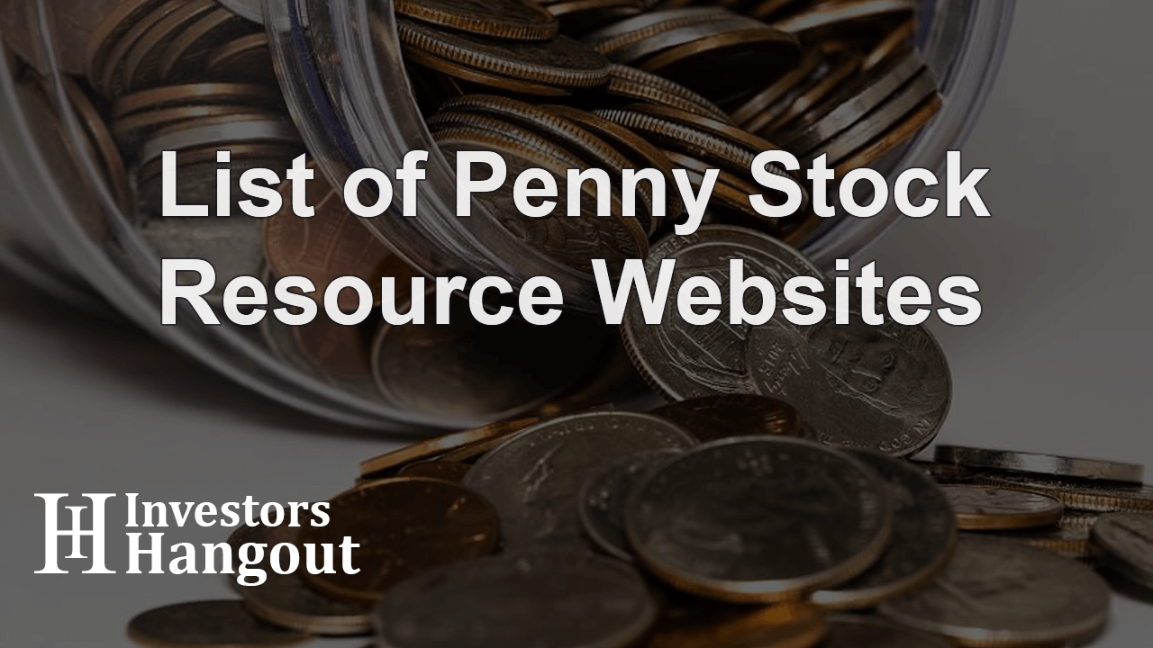 List of Penny Stock Resource Websites 2024 Investors Hangout