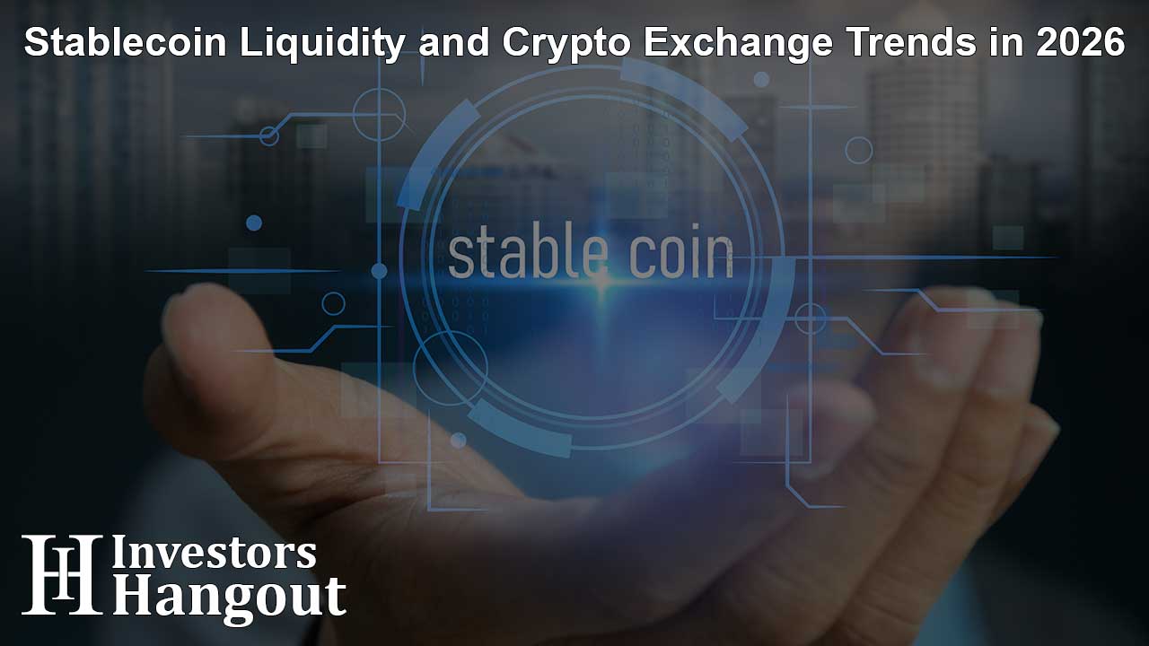 Stablecoin Liquidity and Crypto Exchange Trends in 2026