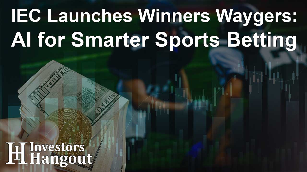 IEC Launches Winners Waygers: AI for Smarter Sports Betting