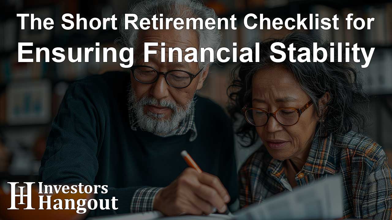 The Short Retirement Checklist for Ensuring Financial Stability - Article Image