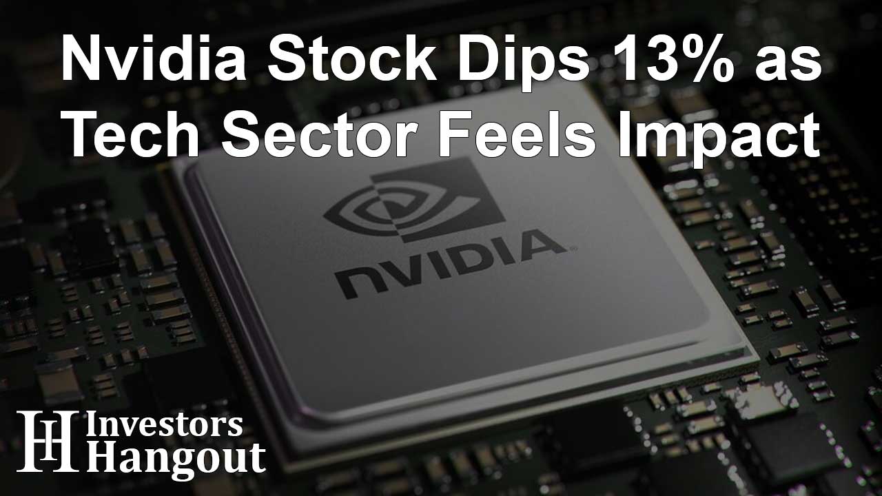 Nvidia Stock Dips 13% as Tech Sector Feels Impact